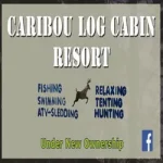Caribou Log Cabin Resort